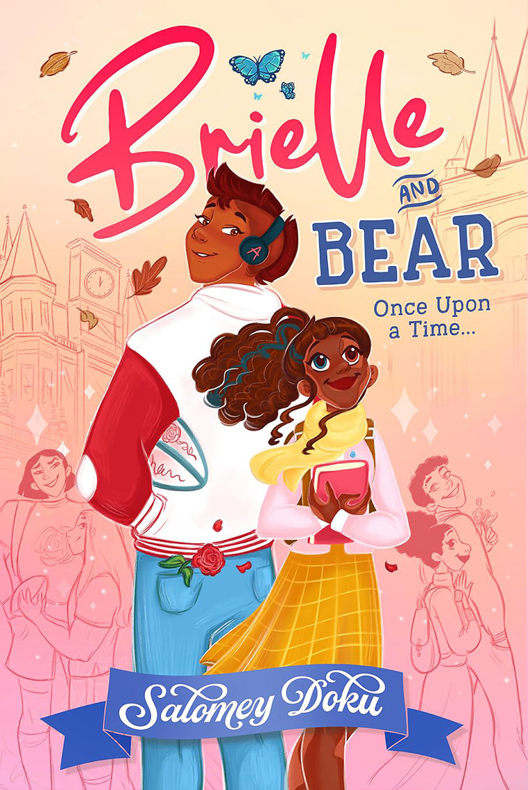 Brielle et Bear - Il était une fois - Salomey Doku Salomey Doku, Charlotte Faraday,  Salomey Doku - HACHETTE ROMANS