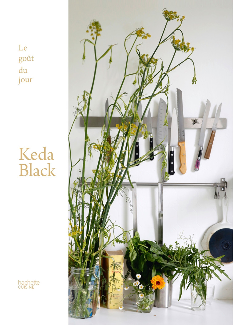 Le goût du jour - Keda Black - HACHETTE PRAT