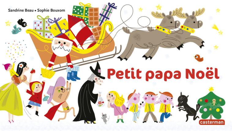 À la Queue Leu Leu - Petit papa Noël - Sandrine Beau, Sophie Bouxom - CASTERMAN