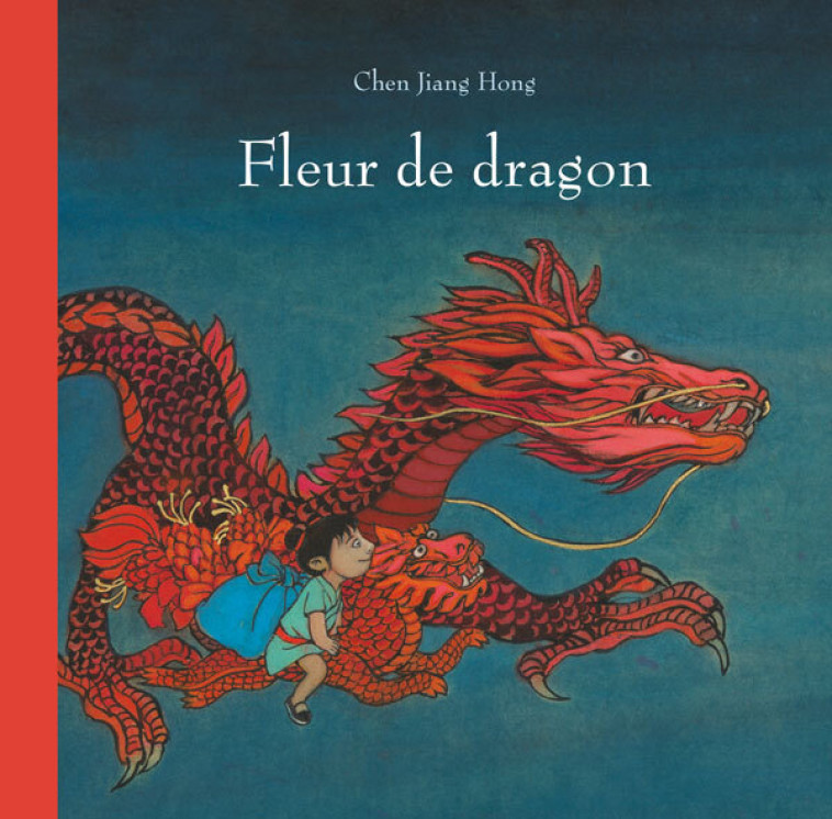 Fleur de dragon -  JIANG HONG CHEN, Chen Jiang Hong - EDL