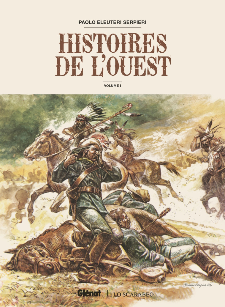 Histoires de l'Ouest - Volume 01 - Paolo Eleuteri Serpieri - GLENAT