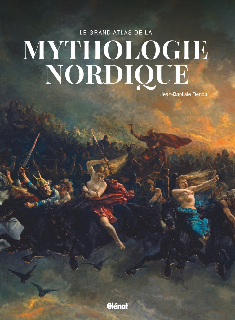 Le Grand Atlas de la mythologie nordique 2e ed - Jean-Baptiste Rendu, François Émion - GLENAT