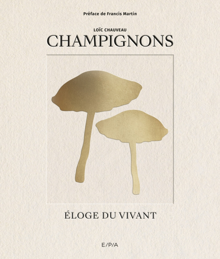 Champignons - Loïc Chauveau - EPA