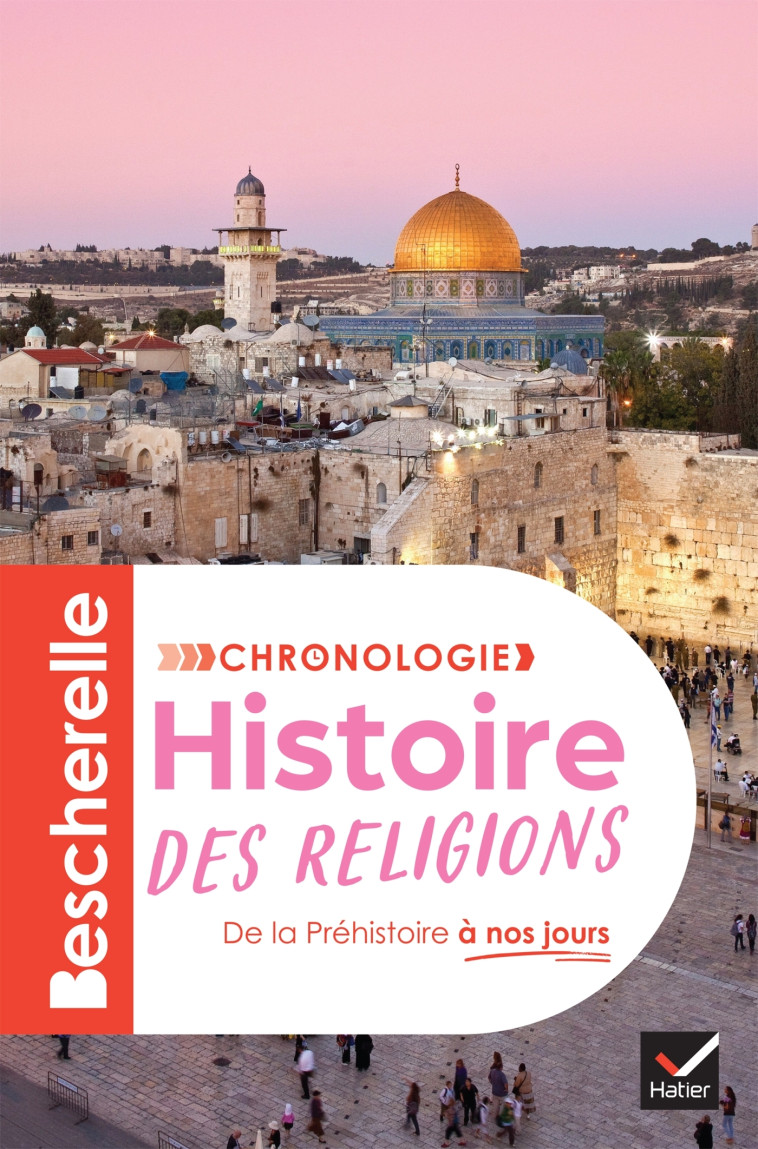 Bescherelle - Chronologie de l'histoire des religions - CHEVALLIER/JOUBERT - HATIER