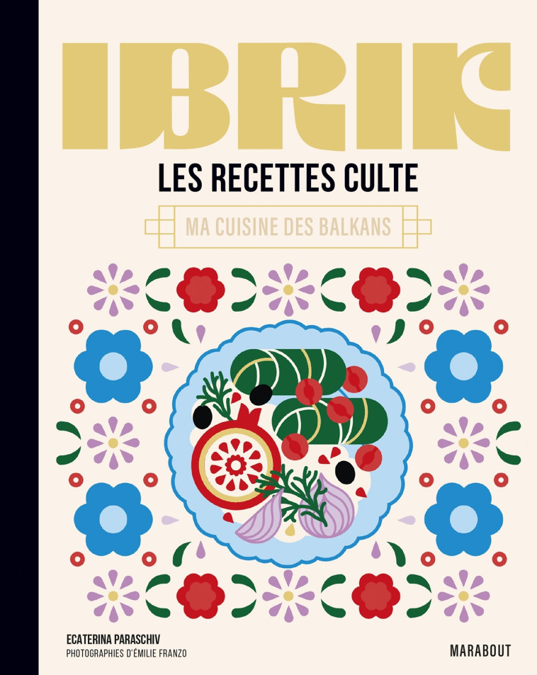 Les recettes culte - Ibrik - NOGLU - MARABOUT