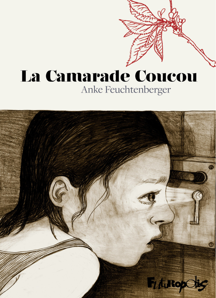 La Camarade Coucou - ANKE FEUCHTENBERGER - FUTUROPOLIS