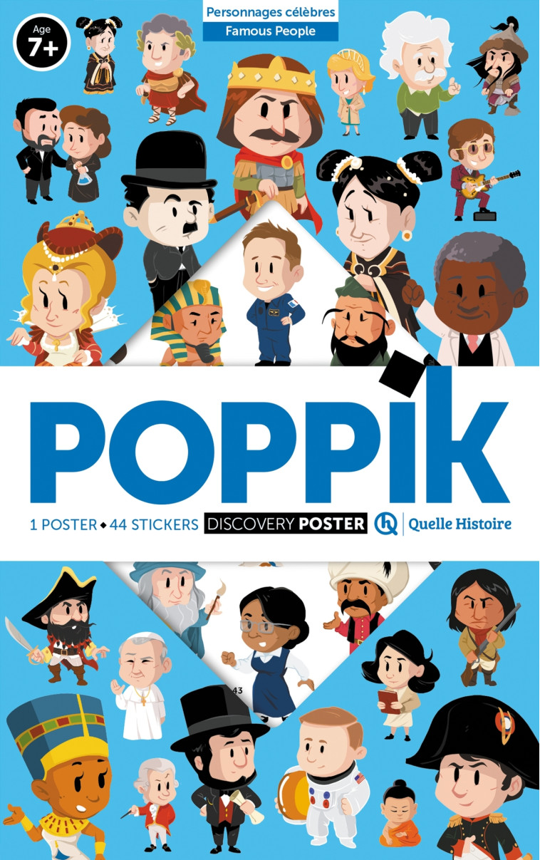 Poppik - 100 grands personnages de l'Histoire - XXX - QUELLE HISTOIRE