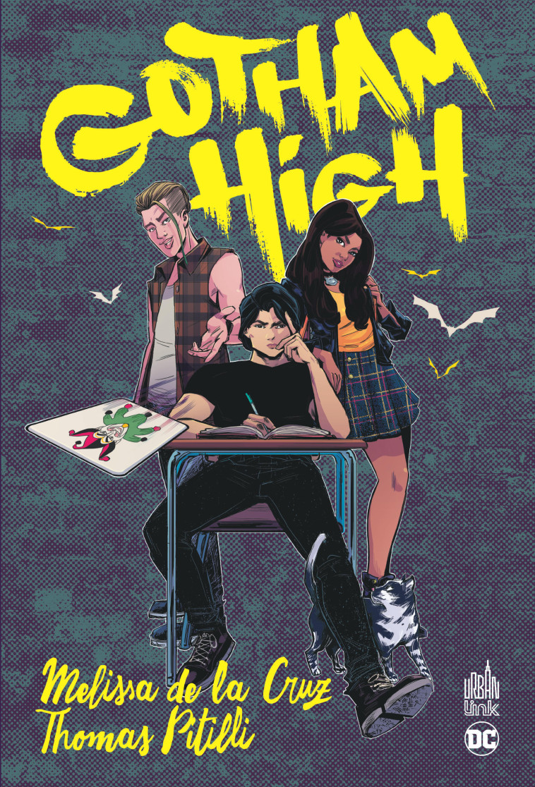 Gotham High - de la Cruz Melissa de la Cruz Melissa, Pitilli Thomas Pitilli Thomas,  de la Cruz Melissa,  Pitilli Thomas - URBAN COMICS