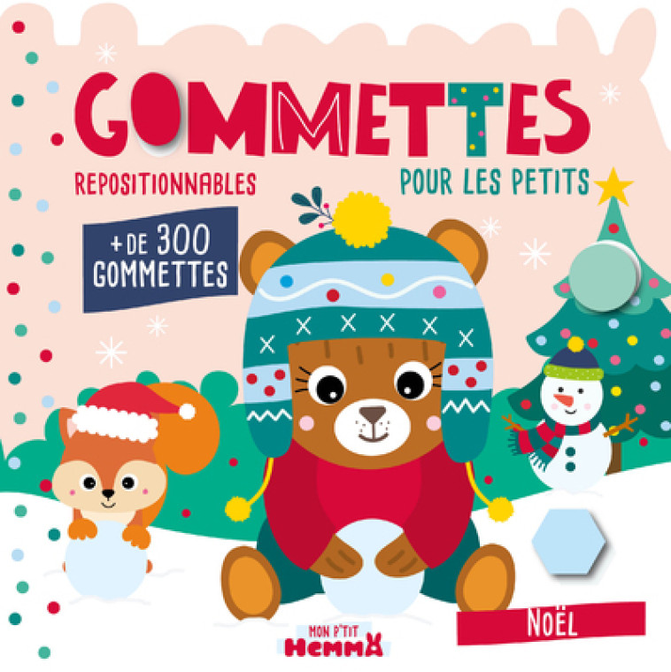 Mon P'tit Hemma - Gommettes pour les petits - Noël (Ourson brun) - + de 300 gommettes repositionnables - Carotte et compagnie Carotte et compagnie, Collectif Collectif,  CAROTTE ET COMPAGNIE,  Collectif - HEMMA