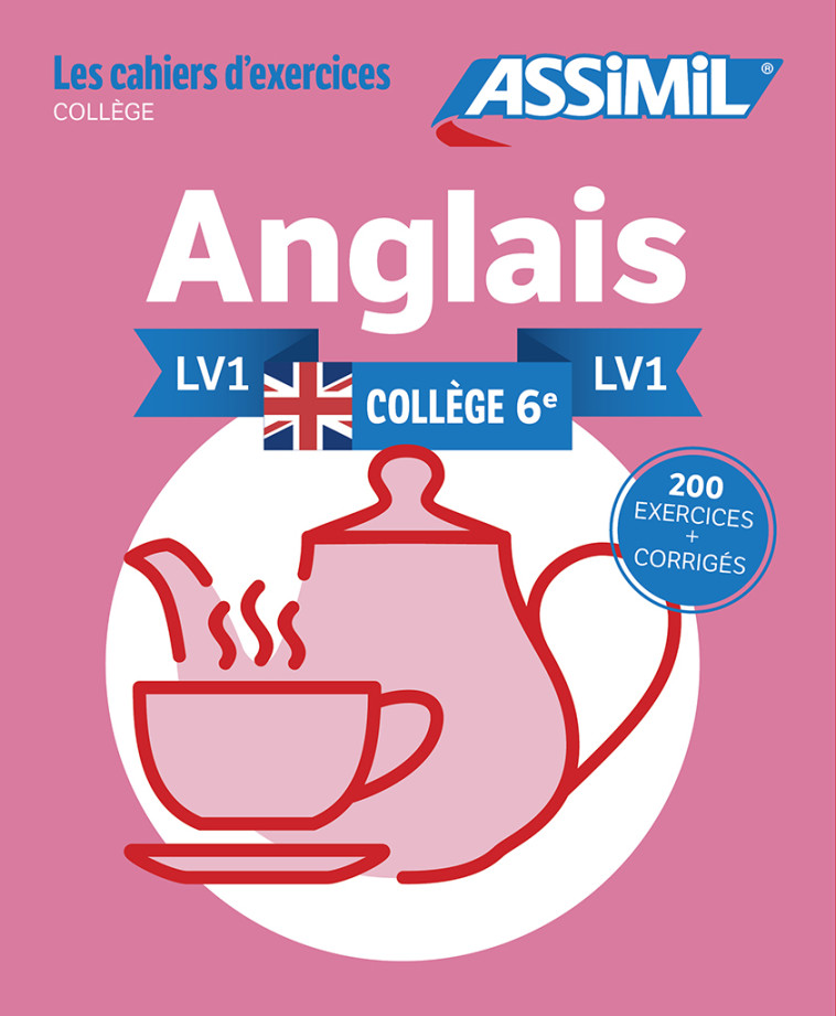 Anglais LV1 Collège 6e (cahier d'exercices) - BAUCHART HELENE - ASSIMIL