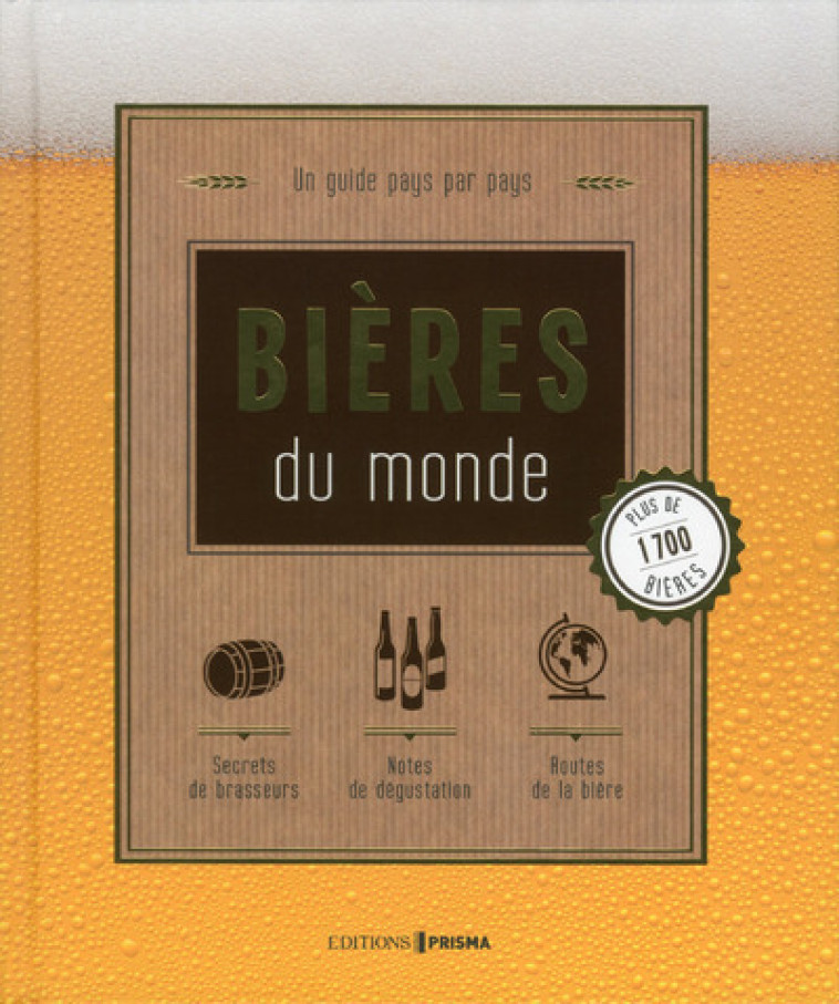 Bières du monde - Nouvelle édition - COLLECTIF - EDITIONS PRISMA