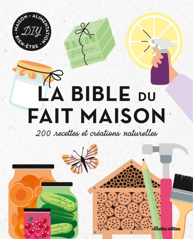 La bible du fait maison - Collectif Collectif - RUSTICA