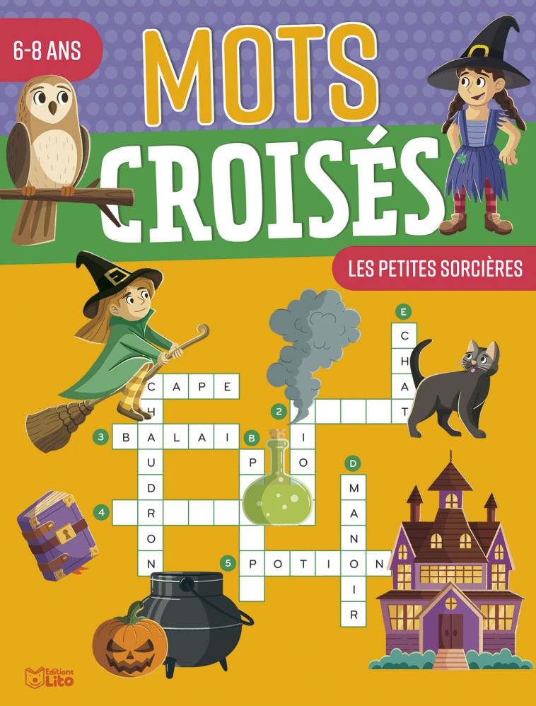 MOTS CROISES 6-8 ANS SORCIERES - XXX - LITO