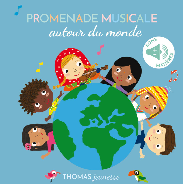 Promenade musicale autour du monde - Marie Deloste - THOMAS EDITIONS