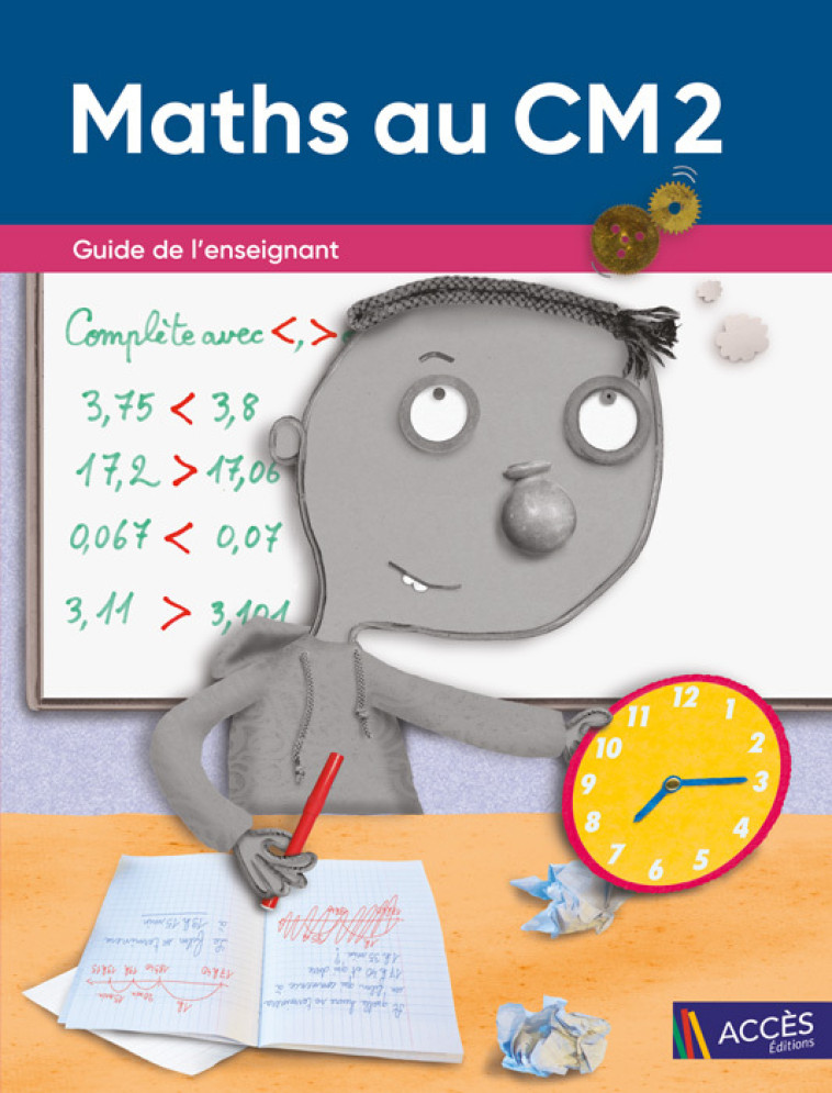 MATHS AU CM2 - GUIDE DE L'ENSEIGNANT - DUPREY/GRISWARD - ACCES