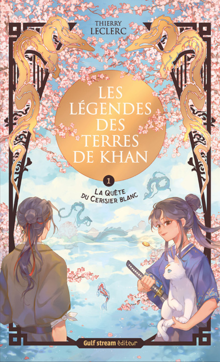 Les Légendes des terres de Khan - Tome 1 La Quête du cerisier blanc - LECLERC THIERRY - GULF STREAM