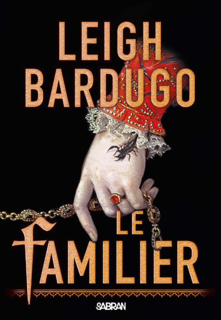 Le Familier (broché) - Leigh Bardugo, Raphaëlle O'Brien-Pache, Raphaëlle Pache - SABRAN