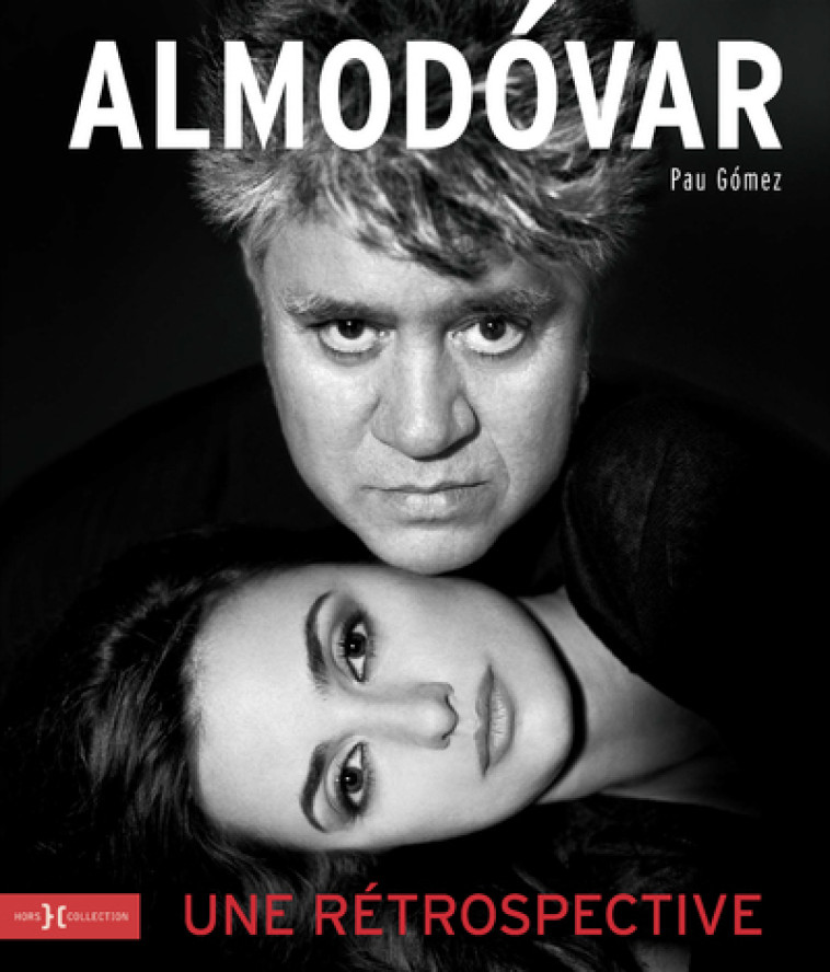 Almodóvar : une rétrospective - GOMEZ PAU - HORS COLLECTION