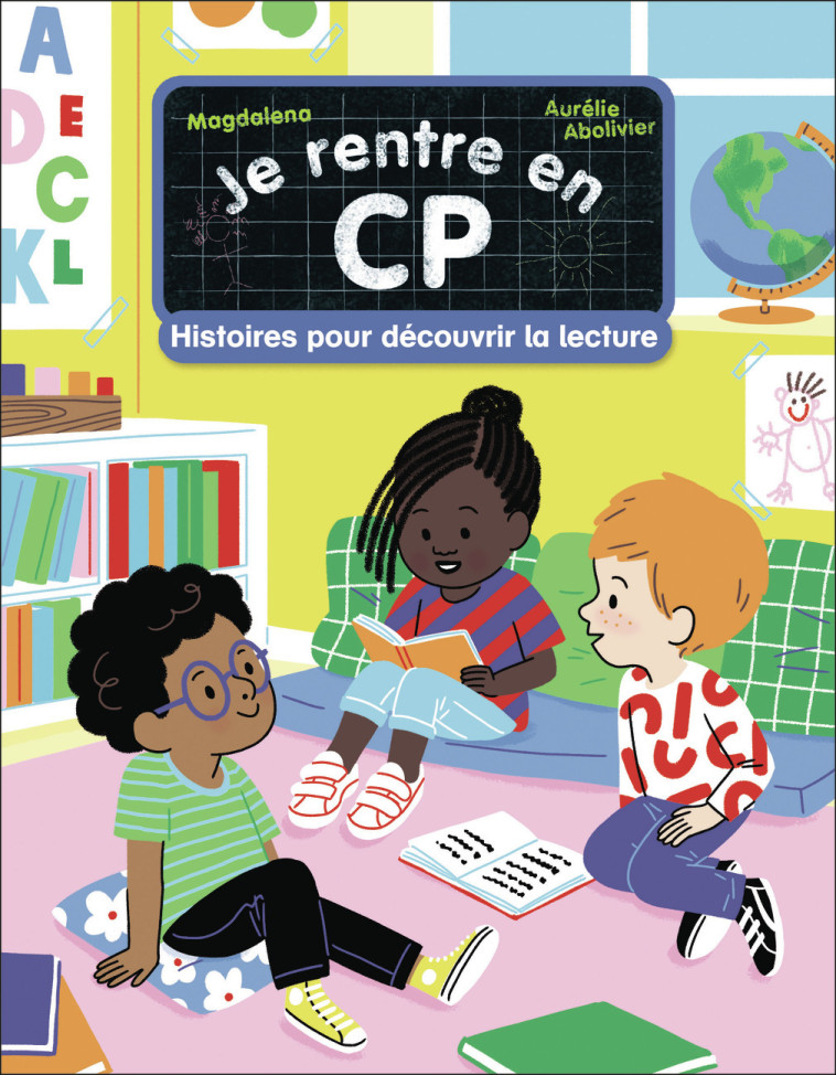 Je rentre en CP - Histoires pour découvrir la lecture -  /EMMANUEL MAGDALENA/RISTORD,  AURELIE ABOLIVIER / MAGDALENA,  Magdalena, Aurélie Abolivier - PERE CASTOR