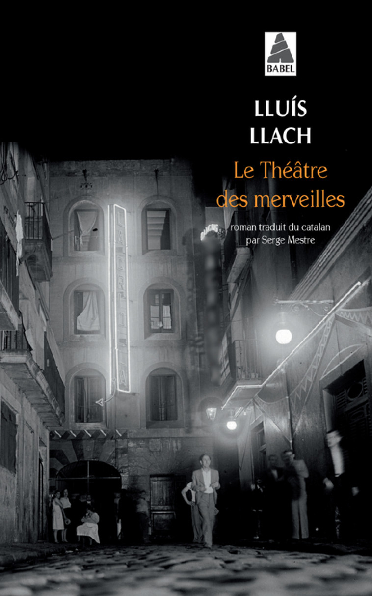 Le Théâtre des merveilles - LLACH LLUIS - ACTES SUD