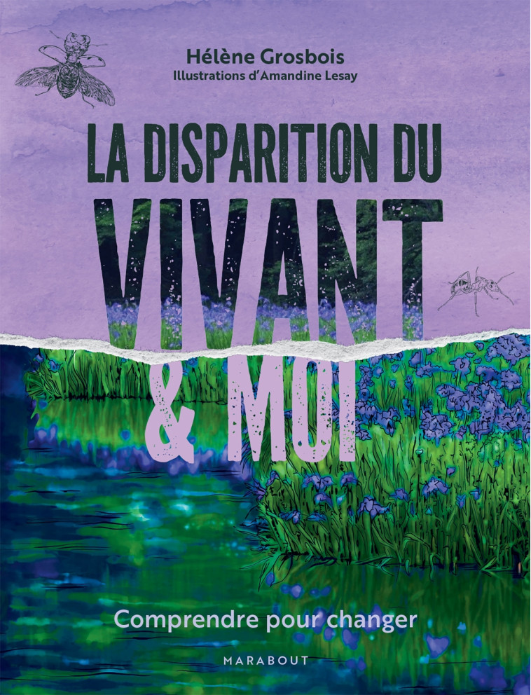 La disparition du vivant et moi - GROSBOIS/LEVY - MARABOUT