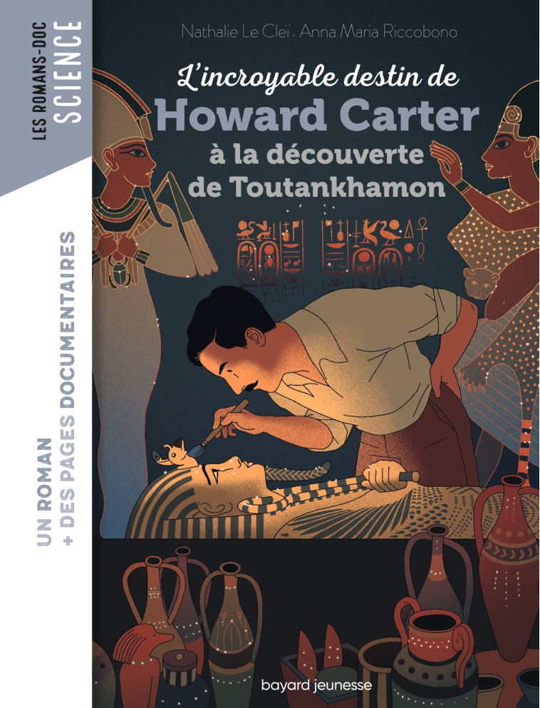 L'incroyable destin de Howard Carter, à la découverte de Toutankhamon - LE CLEI/RICCOBONO - BAYARD JEUNESSE