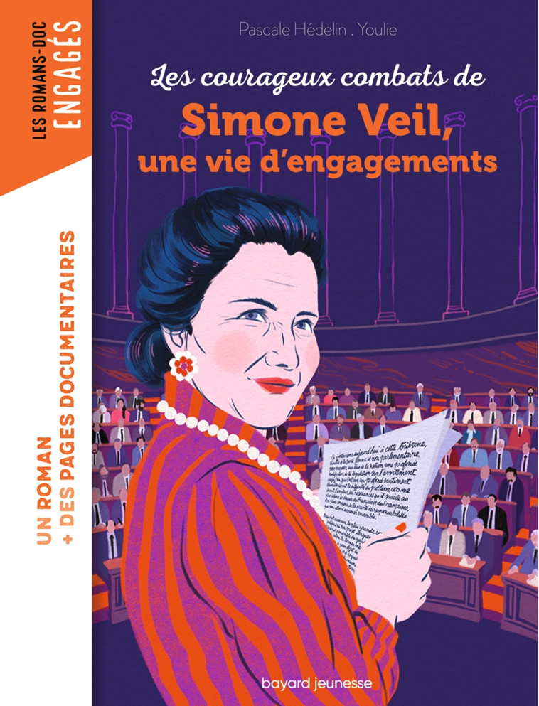 Les courageux combats de Simone Veil, une vie d'engagements - Pascale Hédelin,  Youlie - BAYARD JEUNESSE