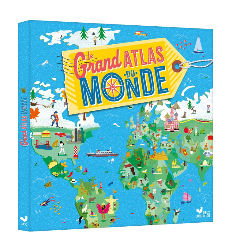 Le grand atlas du monde -  , Fanny Maillo Viel - DEUX COQS D OR