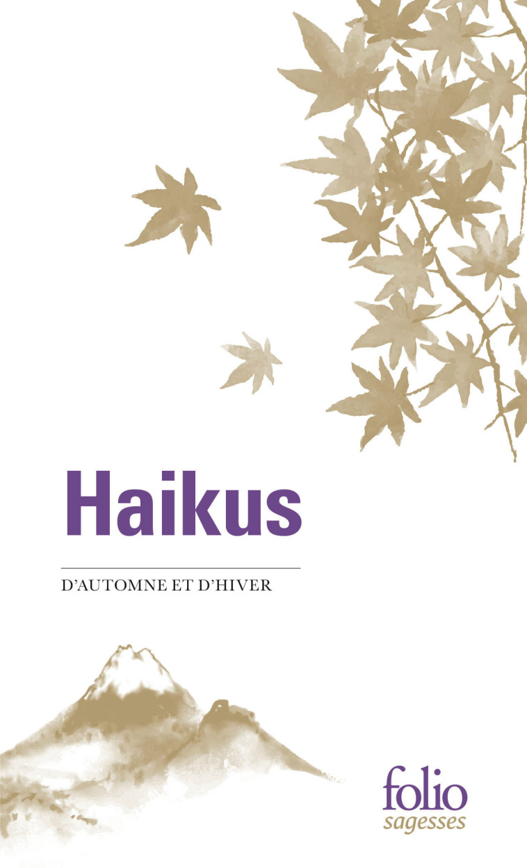 Haikus d'automne et d'hiver -  COLLECTIFS GALLIMARD,  Collectifs, Corinne Atlan, Zéno Bianu - FOLIO