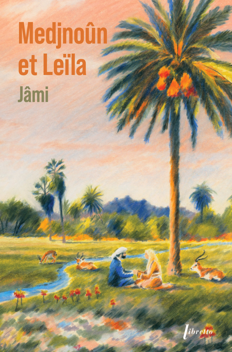 Medjnoun et Leila - Ed limitée -  Collector - jami,  Jamî - LIBRETTO