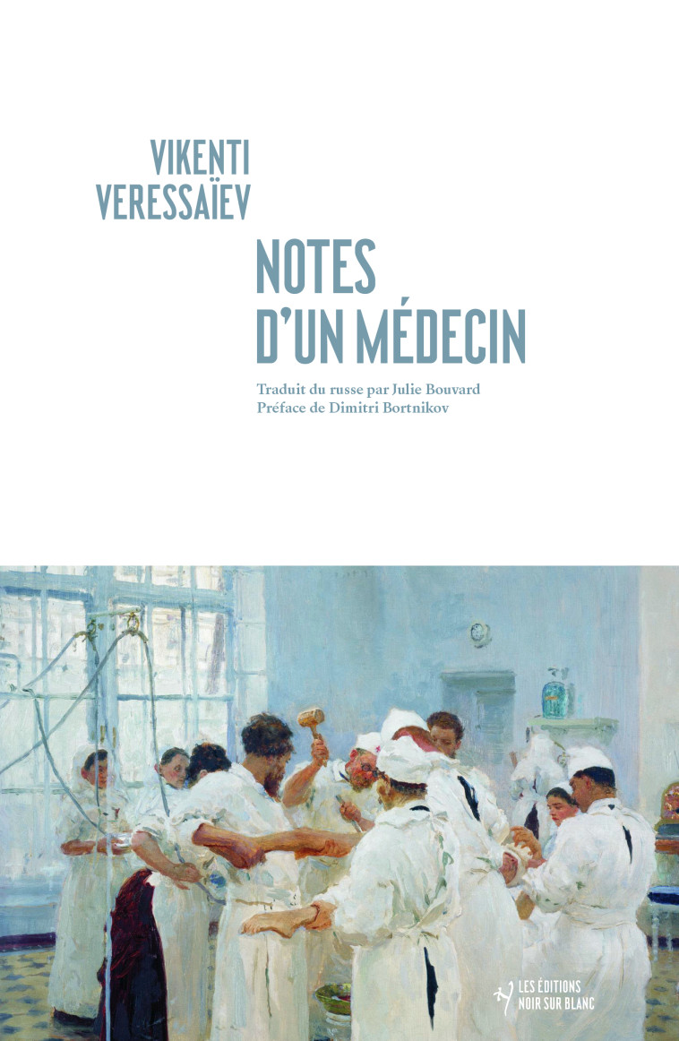 Notes d'un médecin - VERESSAIEV VIKENTI - NOIR BLANC