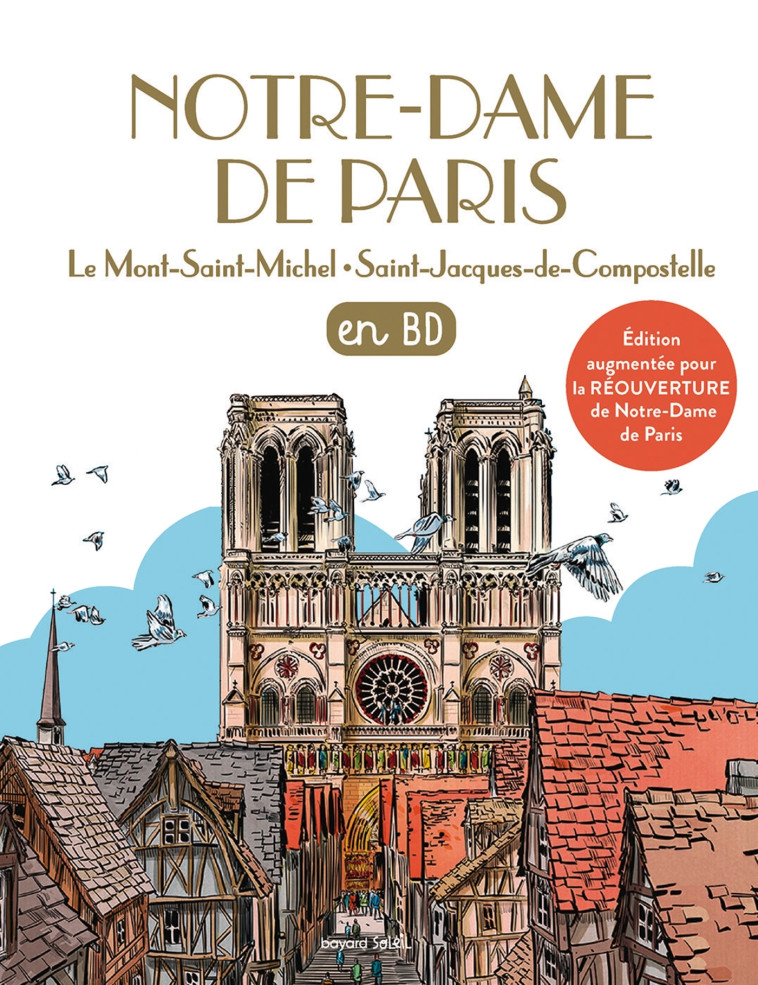 Notre-Dame de Paris en BD - Catherine Loizeau, Virginie Roussel, Alban Marilleau, Pierre-Yves Cézard - BAYARD JEUNESSE