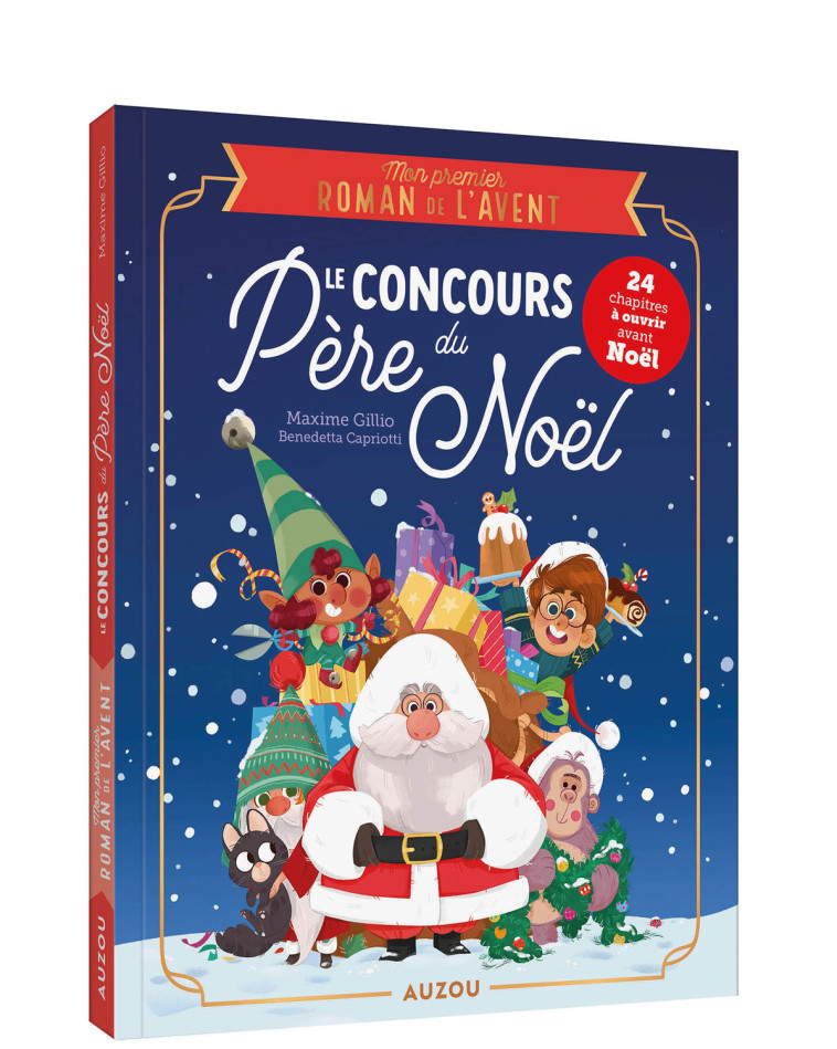 MON PREMIER ROMAN DE L'AVENT - LE CONCOURS DU PÈRE NOËL - Maxime Gillio, Benedetta Capriotti - AUZOU