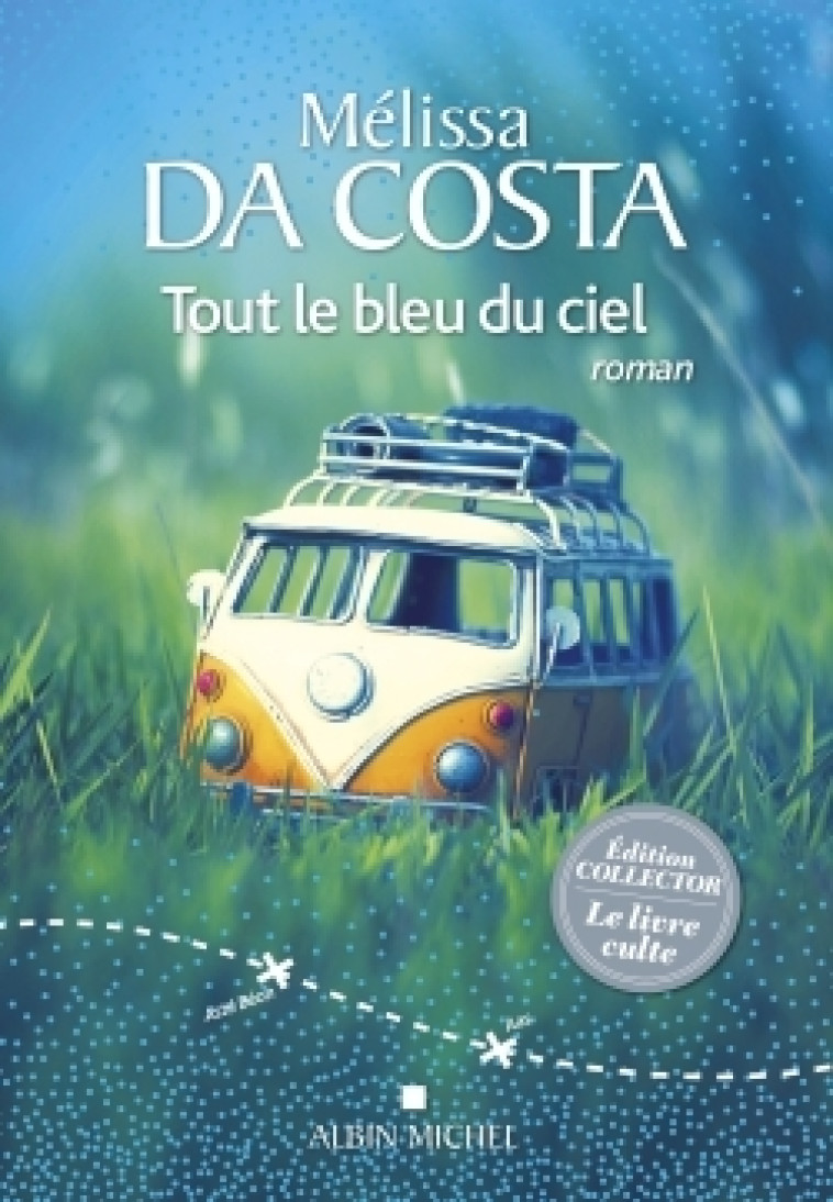 Tout le bleu du ciel - DA COSTA MELISSA - ALBIN MICHEL