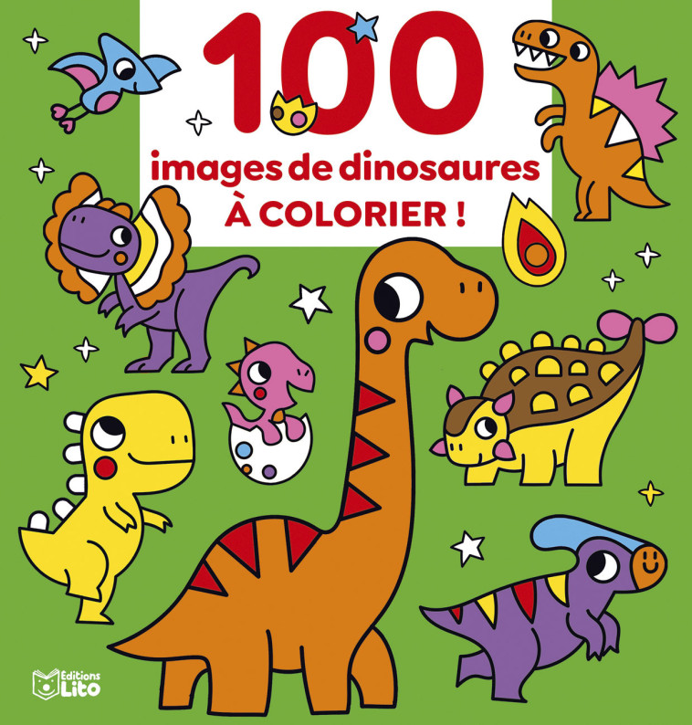 100 IMAGES A COLORIER DINOS - TCHATCHA - LITO