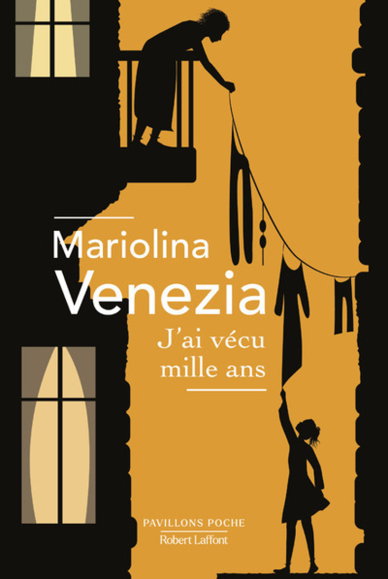 J'ai vécu mille ans - Mariolina Venezia, Nathalie Bauer - ROBERT LAFFONT