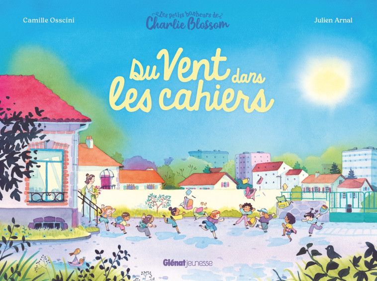 Du vent dans les cahiers - Camille Osscini, Julien Arnal - GLENAT JEUNESSE