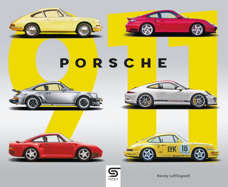 Porsche 911 - Randy Leffingwell - SOPHIA EDITIONS