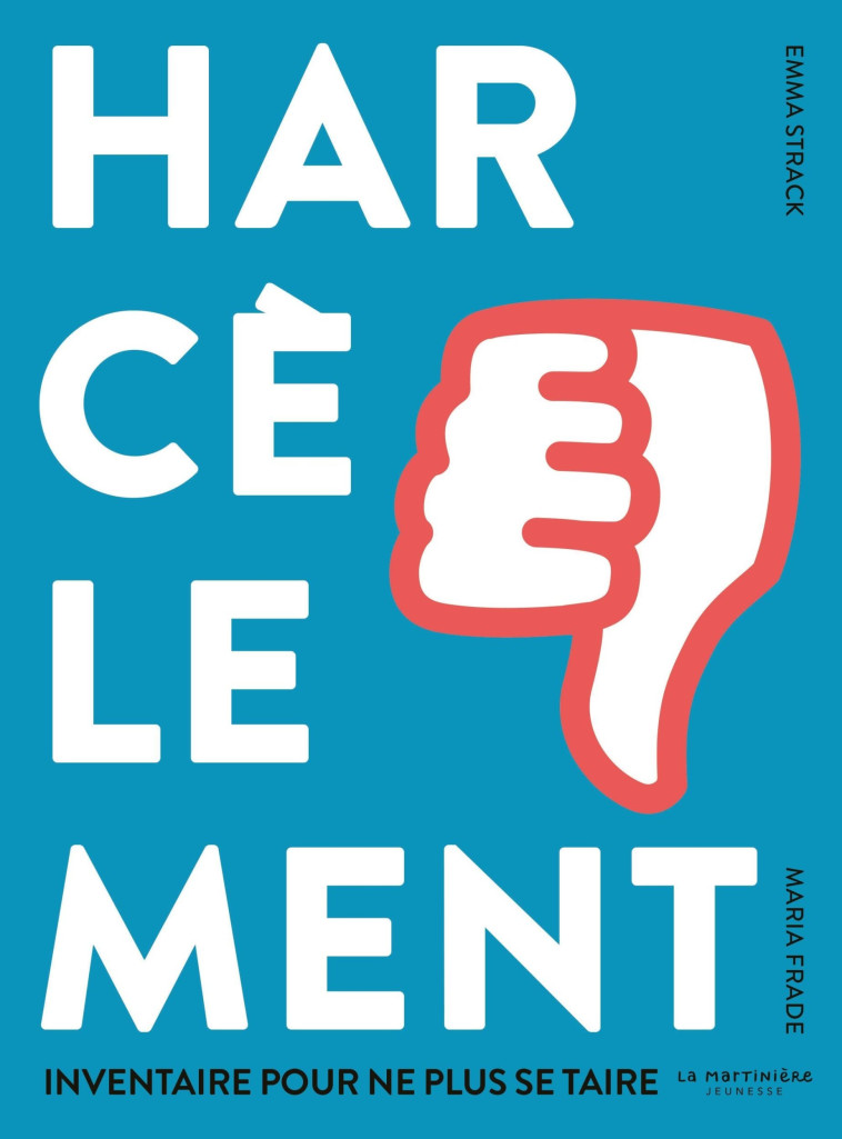 Harcèlement - EMMA STRACK, Maria Frade - MARTINIERE J