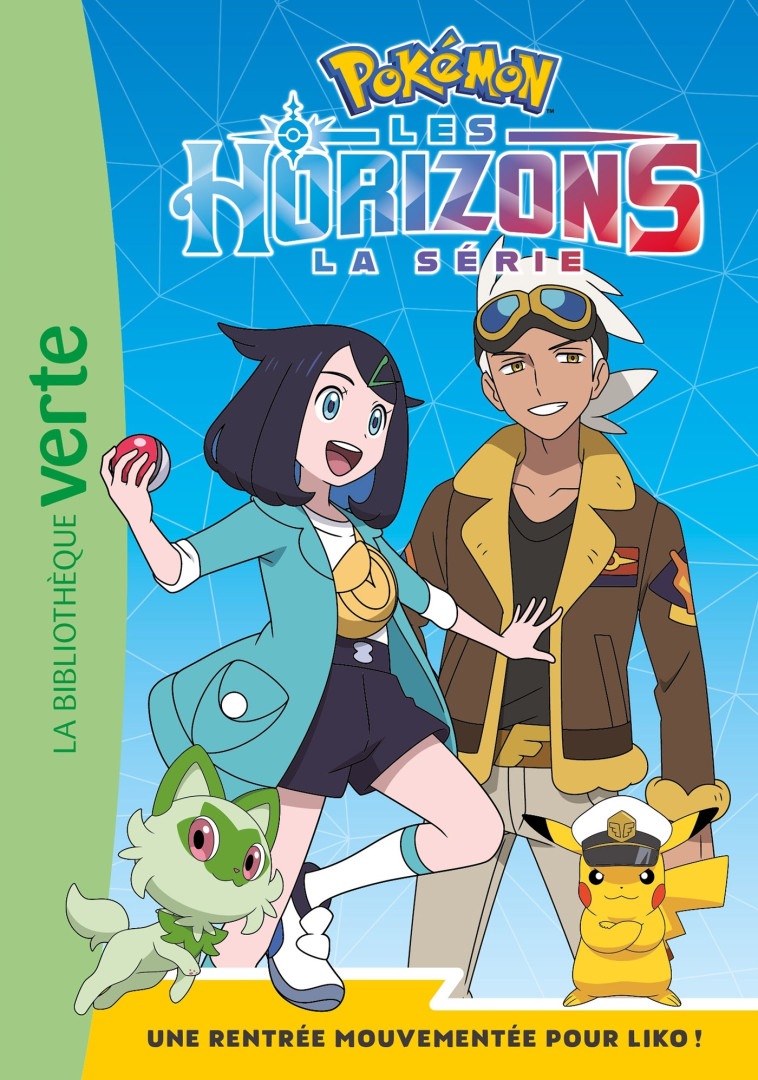 Pokémon Les Horizons 01 - Une rentrée mouvementée pour Liko ! -   - HACHETTE JEUN.