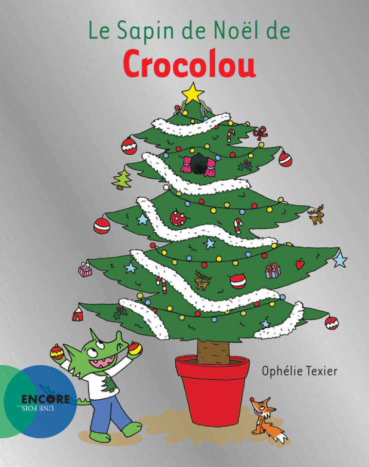 Le Sapin de Noël de Crocolou - Ophélie Texier - ACTES SUD