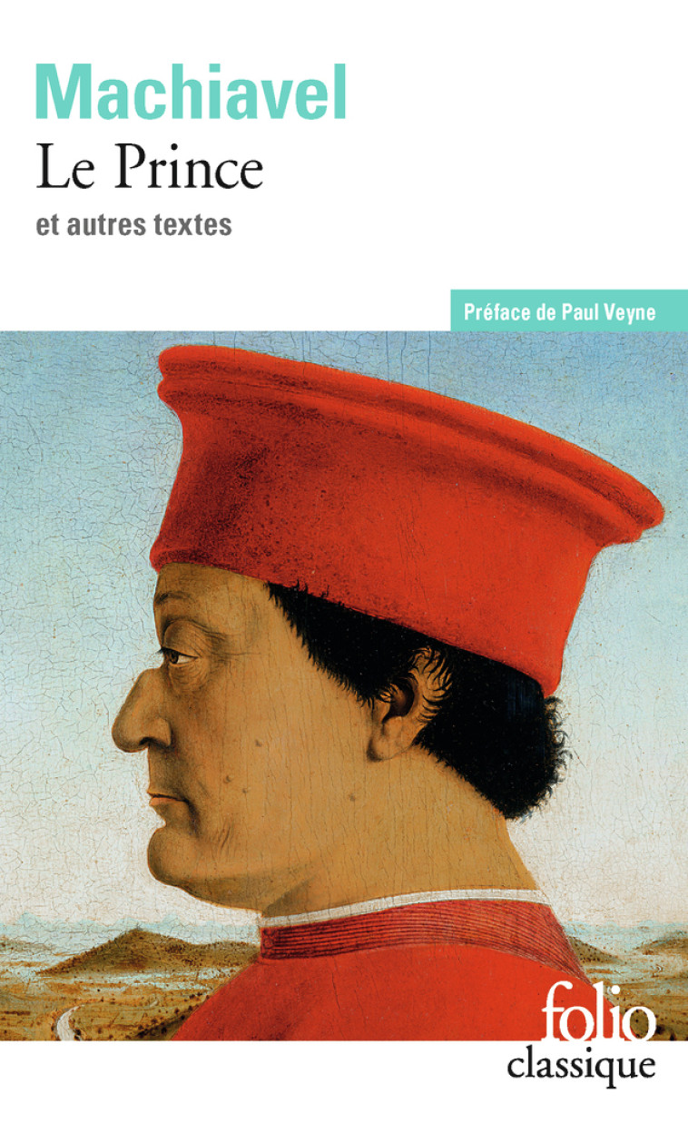 LE PRINCE - MACHIAVEL/VEYNE - FOLIO