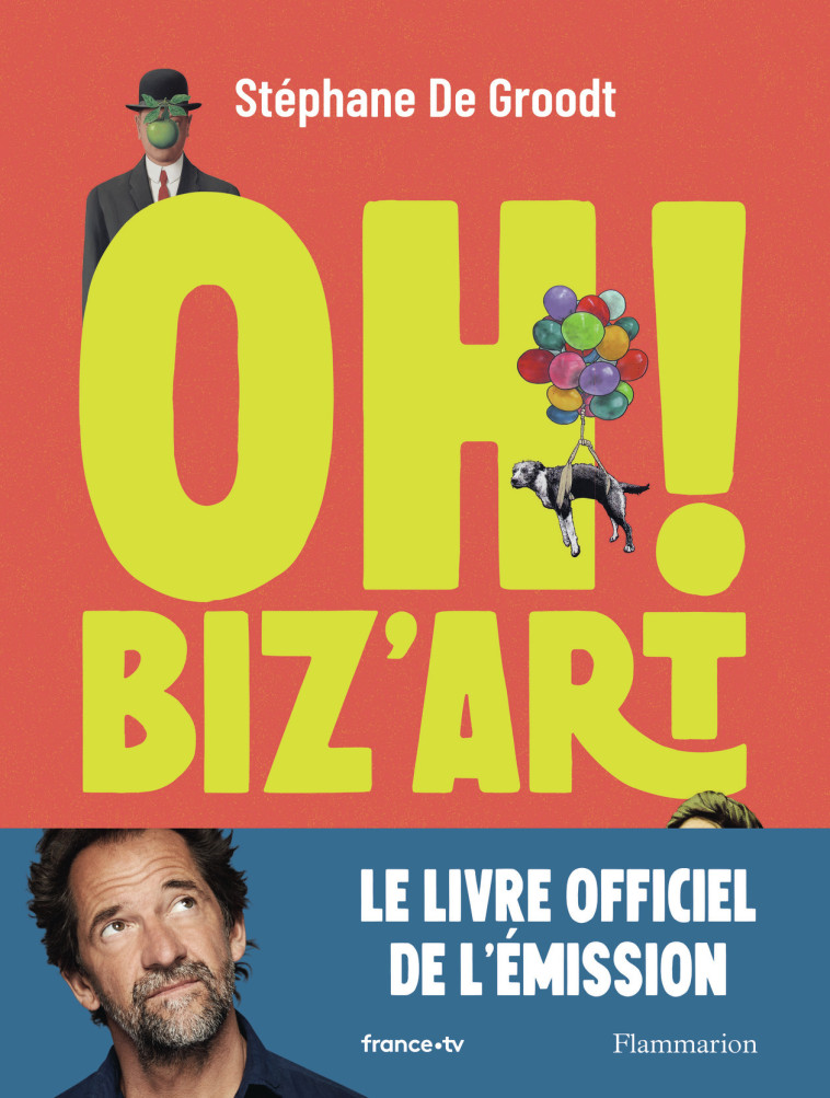 Oh ! Biz'Art - Stéphane De Groodt - FLAMMARION