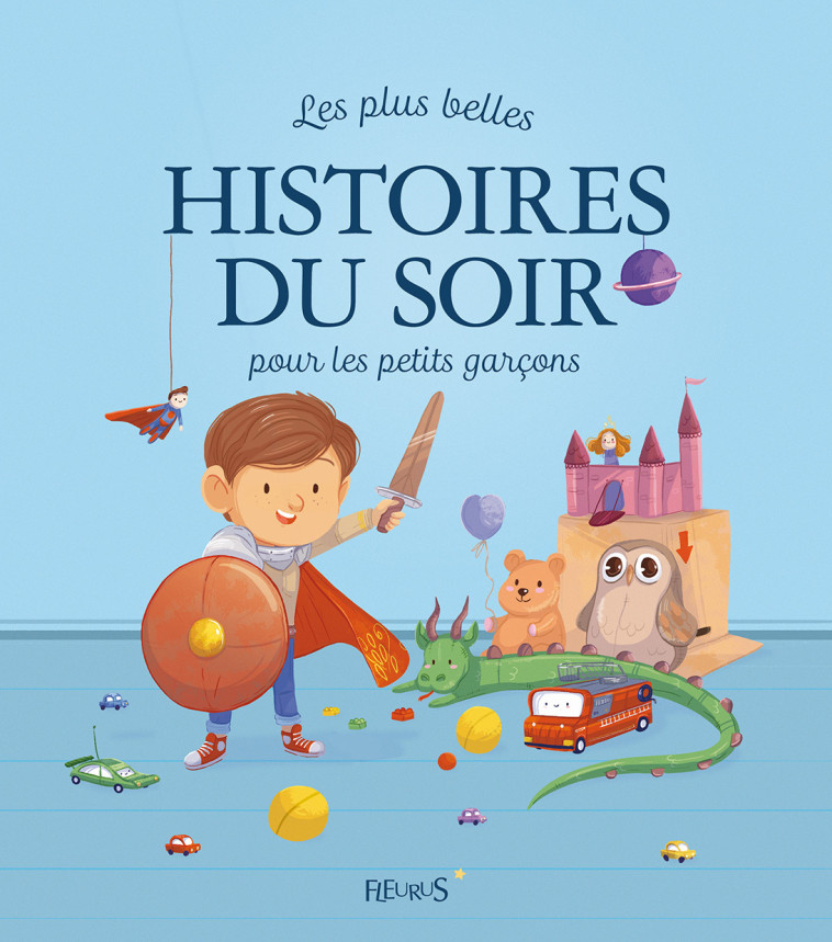 Les plus belles histoires du soir pour les petits garçons - Collectif Collectif - FLEURUS