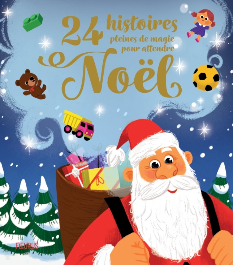 24 histoires pleines de magie pour attendre Noël - Collectif Collectif,  Collectif - FLEURUS