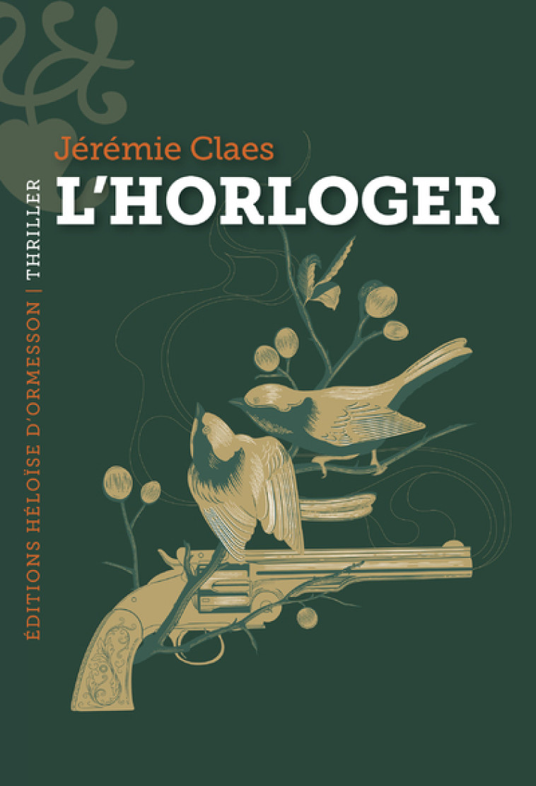 L'Horloger - Jérémie Claes - H D ORMESSON