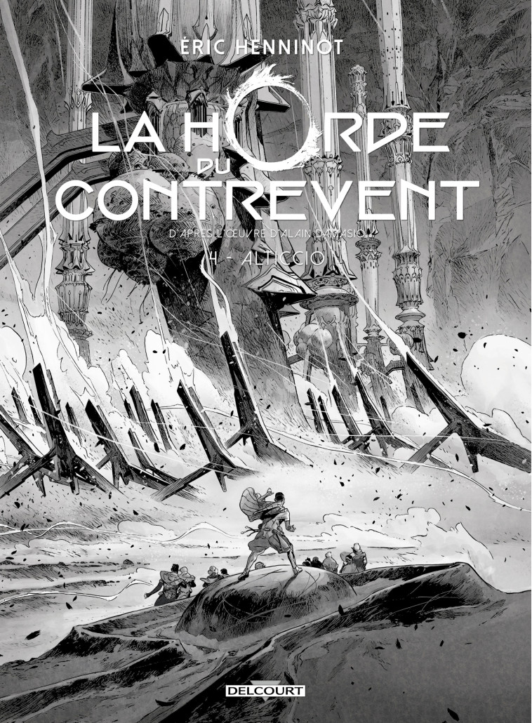 La Horde du contrevent T04 - Édition NB - Éric Henninot - DELCOURT