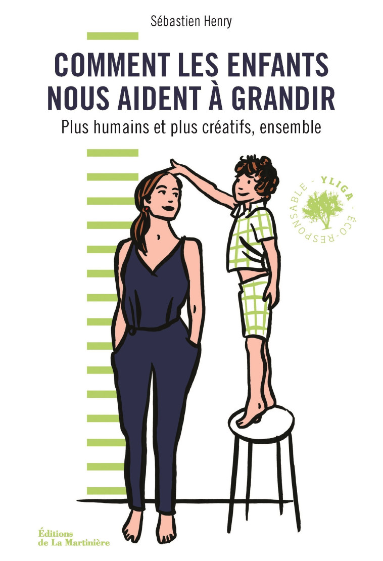 Comment les enfants nous aident à grandir - Sébastien Henry - MARTINIERE BL