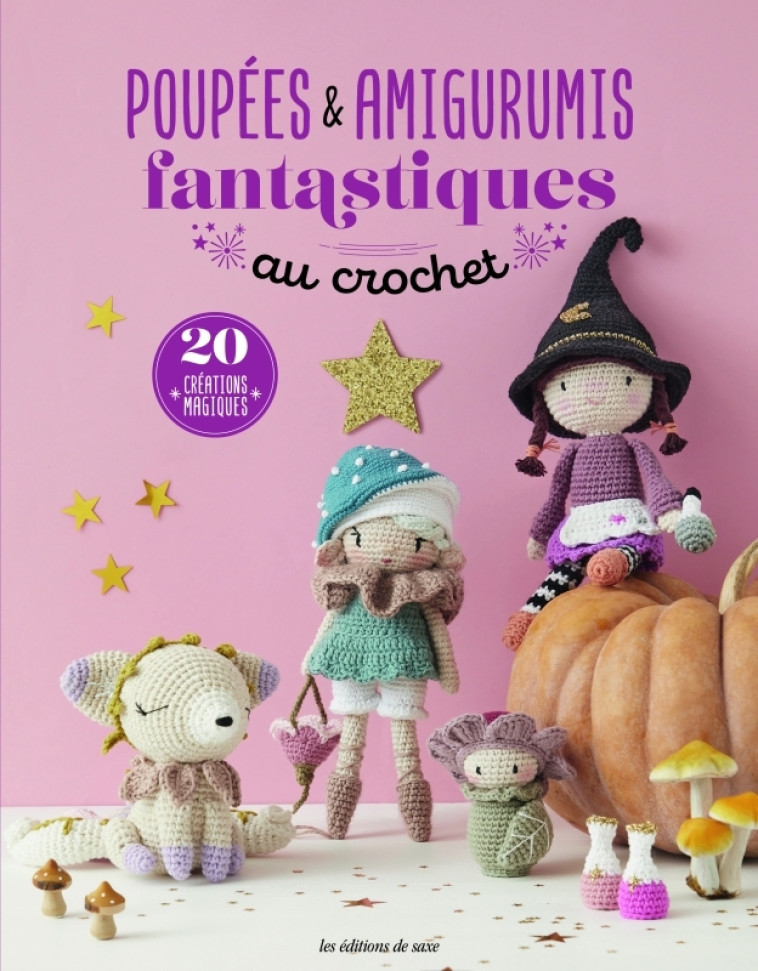 Poupées & amigurumis fantastiques au crochet - uvre collective uvre collective - DE SAXE