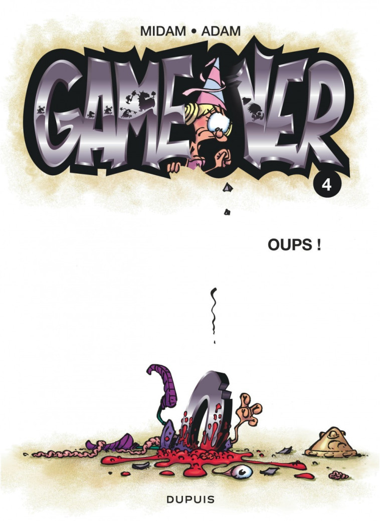 Game over - Tome 4 - Oups ! - Midam Midam, Collectif Collectif, Adam Adam,  Midam,  Collectif,  ADAM - DUPUIS